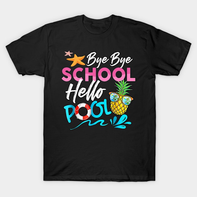 Bye Bye School Hello Pool T-Shirt by beelz